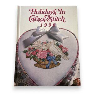 Holidays in Cross Stitch 1996 Hardcover Book Vintage